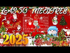 Feliz Navidad 2025 🌲 Música de Navidad en Español 🎅 Mejores Exitos Villancicos Navideños