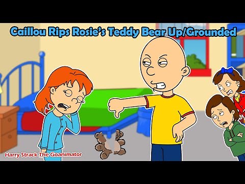 Caillou Rips Rosie's Teddy Bear Up/Grounded