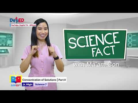 Grade 7 Science Q1 Ep14: Concentration of Solutions Part II