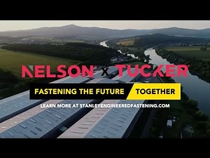 Nelson® Stud Welding x Tucker | Fastening the Future Together