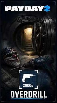 PAYDAY 2 | Achievement, OVERDRILL
