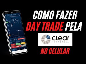 COMO FAZER DAY TRADE NA CLEAR PELO CELULAR (App Clear e Profit Mobile)
