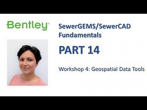 SewerGEMS/SewerCAD Fundamentals Part 14: Workshop 4 (Geospatial Data Tools)