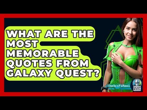 What Are The Most Memorable Quotes From Galaxy Quest? - The SciFi Reel