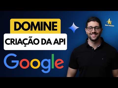Como Criar API Key Google | Como Usar API Gemini e NanoBanana (AI Studio)