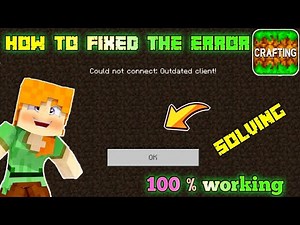 could not connect outdated client crafting and building | could not connect outdated server