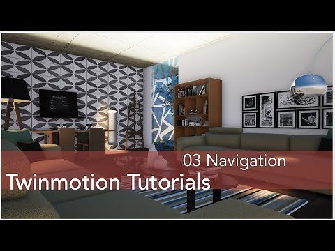 Twinmotion Tutorials 03 Navigation