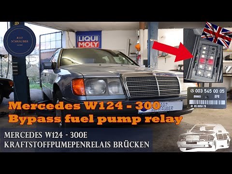 Mercedes W124 - KPR fuel pump relay bypass - fuel supply