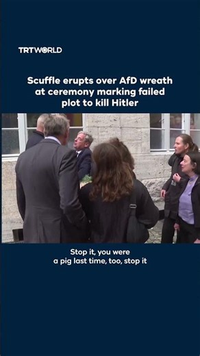 Scuffle erupts over AfD wreath at ceremony marking failed plot to kill Hitler