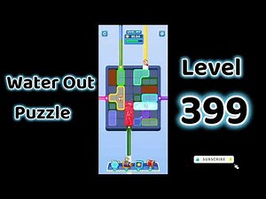 Water Out Puzzle Level 399 Walkthrough 💧 | Step-by-Step Solution | SolutionGuruji