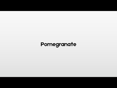 How to pronounce Pomegranate