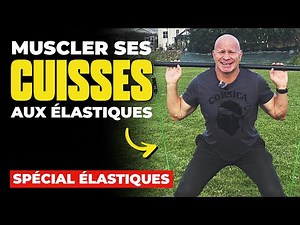 Les 2 meilleurs EXERCICES pour MUSCLER ses CUISSES avec des élastiques