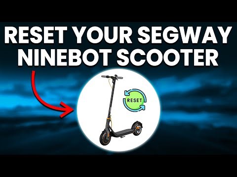 How To Reset Your Segway Ninebot Scooter (How Do I Factory Reset My Segway Ninebot Scooter?)