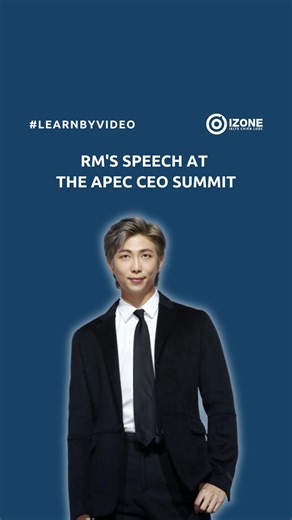 RM (BTS) phát biểu tại APEC 2025 . CRE: CNA via IG ——— Đến IZONE - Học tiếng Anh thật, thi IELTS chất! #ieltsizone #luyenthiielts #izone #english #learningenglish #ielts #speech #interview #rm #rmbts #bts #kimnamjoon | IZONE - IELTS Chiến Lược