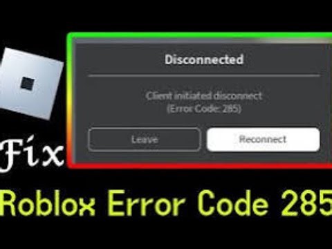 Roblox 2024のエラーコード（285）を修正する方法