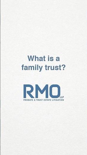 What is a family trust?