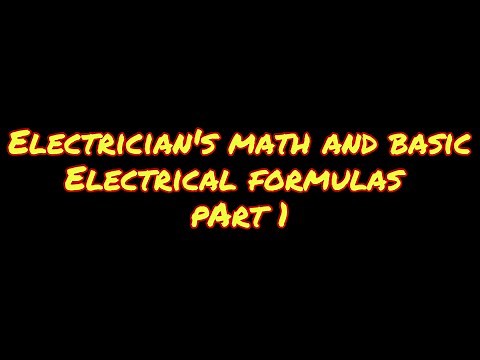 Electrician's Math and basic Electrical formulas Part 1