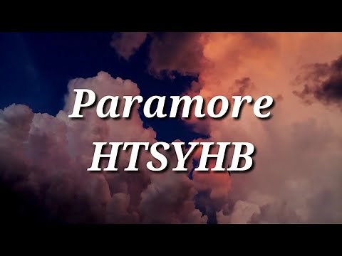 Paramore - Hate To See Your Heart Break (Lyrics)