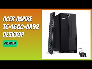 REVIEW (2026): Acer Aspire TC-1660-UA92 Desktop. Features.