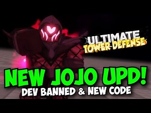 [NEW CODE] New JOJO Update & Developer BANNED | Ultimate Tower Defense News