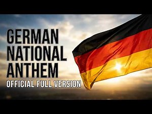 Deutschlandlied – Germany 🇩🇪 National Anthem | Official Full Version