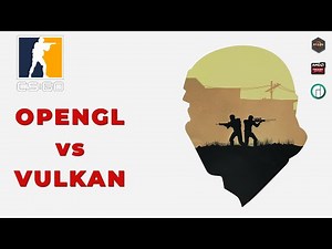Counter-Strike: Global Offensive | OpenGL vs Vulkan | RX 6700 XT + Ryzen 7 5800x