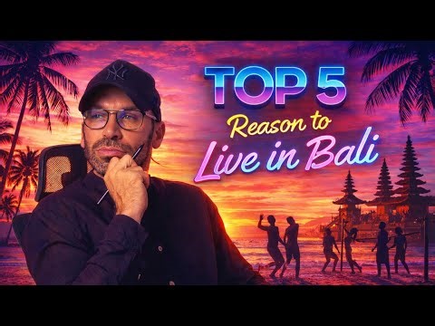 How I Discovered the Top 5 Reasons to Love Living in Bali