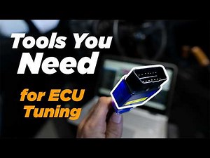 Tools You Need || ECU TUNING