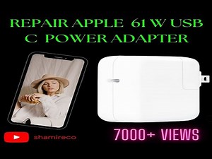 REPAIRING APPLE 61W USB-C TYPE ADAPTER