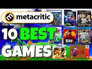 I Played MetaCritic's 10 BEST Games of All Time!