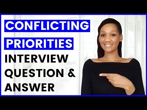 CONFLICTING PRIORITIES Interview Question and Answer