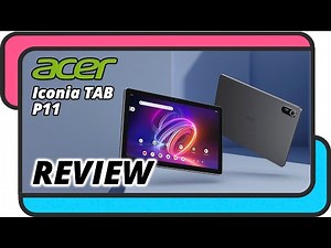 Acer Iconia TAB P11 | Android Tablet | Review
