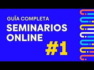 Cómo hacer un Webinar | Guía paso a paso de Seminarios Online #1/4