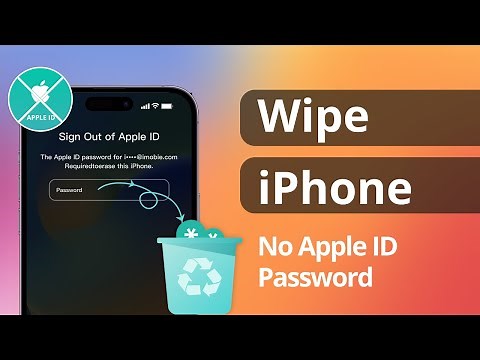 [2 Ways] How to Wipe iPhone without Apple ID Password 2025