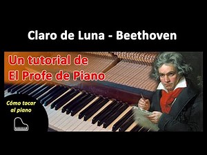 Piano tutorial Claro de luna Moonlight - Cómo tocar - How to play