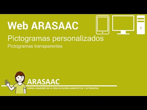 TUTORIAL 6 – PÁGINA WEB DE ARASAAC – PICTOGRAMAS PERSONALIZADOS - PICTOGRAMAS TRANSPARENTES
