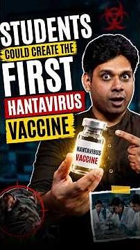 Students Could Create the First Hantavirus Vaccine 🧬🚀