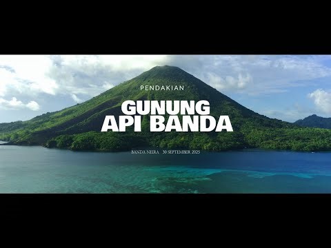 PENDAKIAN GUNUNG API BANDA (LEWERANI) - BANDA NEIRA