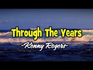 Through The Years - KARAOKE VERSION - Kenny Rogers
