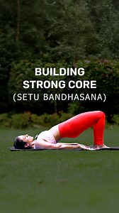 Building Strong Core | Setu Bandhasana | How to Build Core Strength | Core Strength yoga #buildingstrongcore #SetuBandhasana #HowtoBuildCoreStrength #CoreStrengthyoga | Yoga and You