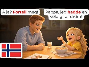 🇳🇴 Morning Talks With Dad 🌅 | 15 Norwegian Conversations Every Beginner Should Learn (A1-A2)
