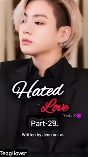 HATED LOVE 💔.......DEVIL JK 😈 PART 29 #bts #btsarmy #btsjungookff #yn