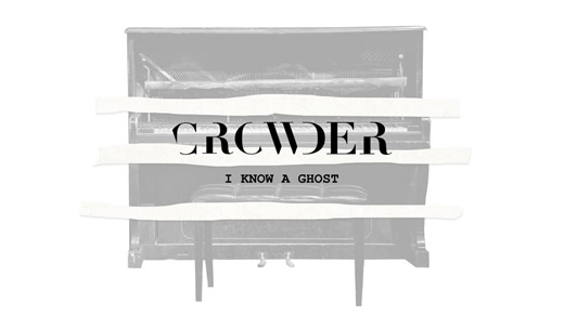 Crowder - I Know A Ghost (Lyric Video)