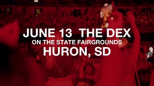 South Dakota! I'll see you soon at the grand opening of the DEX on June 13th! Get tickets now! 💥 | Thomas Rhett