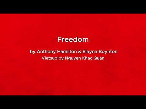 Freedom - Anthony Hamilton (Feat. Elayna Boynton) Lyrics and Vietsub