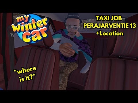 My Winter Car #6 | Perajarventie 13 Taxi Job tutorial