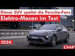 Porsche Macan 4 (2024) im Test: So gut ist der Elektro-SUV | CHIP