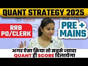 90 Days Complete Quant Strategy Pre to Mains 🔥 | IBPS RRB PO/CLERK 2025 All Important Topics