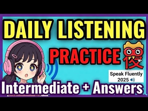 English Listening Practice Intermediate Level │ With Answers & Explanation