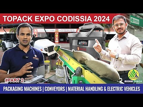 Topack Expo Codissia 2024 | Packaging Machines, Conveyors, & Electric Vehicles